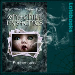 Whitehill Mysteries - Das Puppenspiel von Thalea Storm