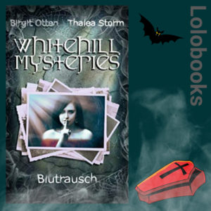 Whitehill Mysteries - Blutrausch von Birgit Otten