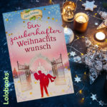 Ein zauberhafter Weihnachtswunsch von Jani Friese